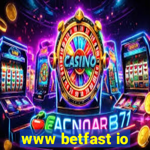 www betfast io